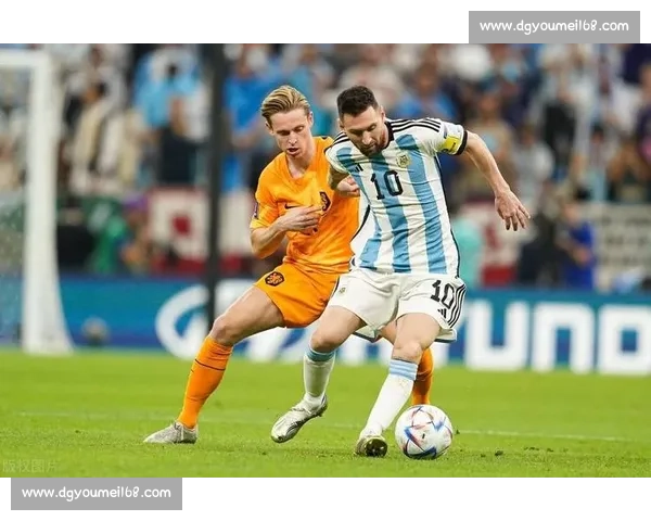 法国对阵阿根廷巅峰大战再现绿茵奇迹引爆全球观赛热潮盛况空前时